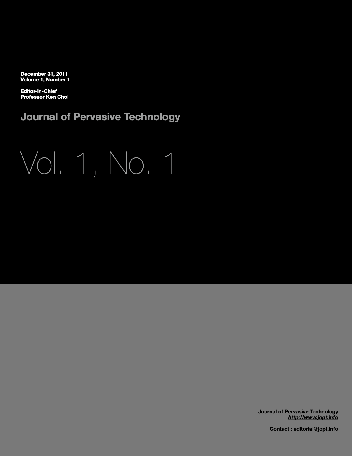 					View Vol. 1 (2011): Journal of Pervasive Technology
				